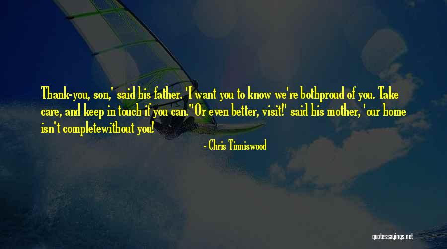 Proud Of Our Son Quotes By Chris Tinniswood Proud Of Our Son Quotes By Chris Tinniswood