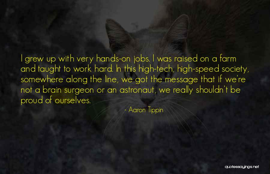 Proud Of Ourselves Quotes By Aaron Tippin Proud Of Ourselves Quotes By Aaron Tippin