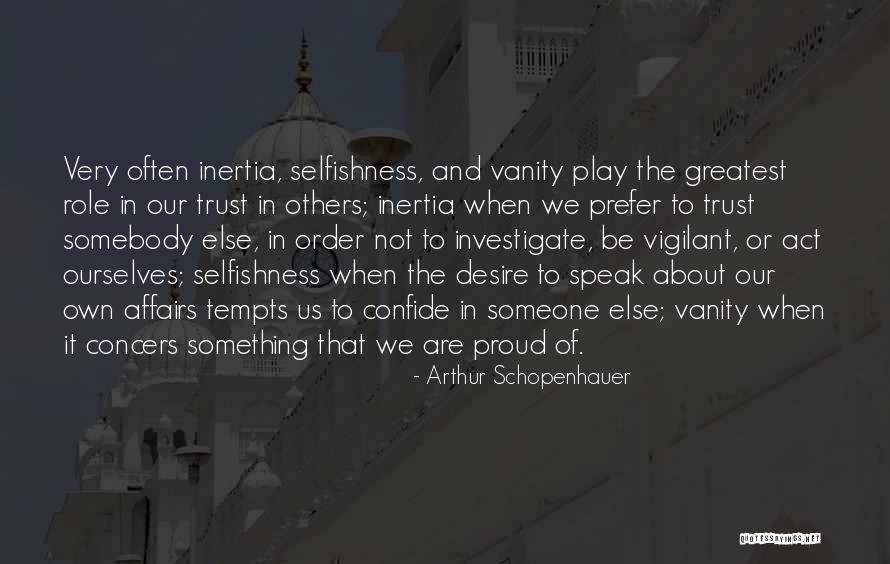 Proud Of Ourselves Quotes By Arthur Schopenhauer Proud Of Ourselves Quotes By Arthur Schopenhauer