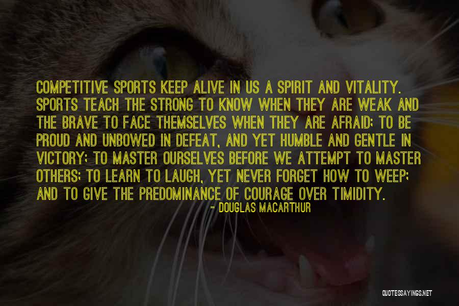 Proud Of Ourselves Quotes By Douglas MacArthur Proud Of Ourselves Quotes By Douglas MacArthur