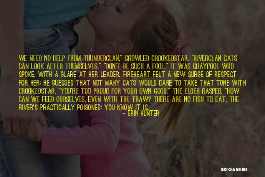 Proud Of Ourselves Quotes By Erin Hunter Proud Of Ourselves Quotes By Erin Hunter