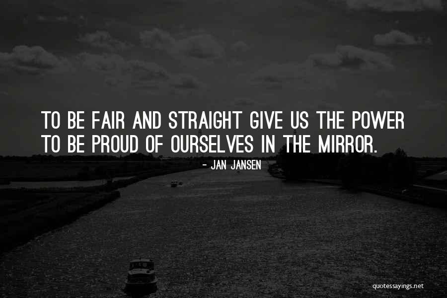 Proud Of Ourselves Quotes By Jan Jansen Proud Of Ourselves Quotes By Jan Jansen