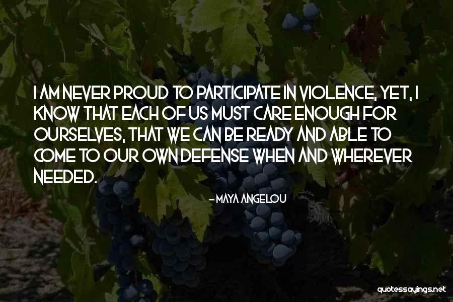 Proud Of Ourselves Quotes By Maya Angelou Proud Of Ourselves Quotes By Maya Angelou