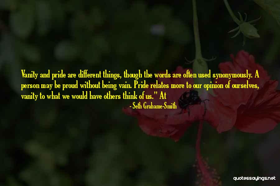 Proud Of Ourselves Quotes By Seth Grahame-Smith Proud Of Ourselves Quotes By Seth Grahame-Smith