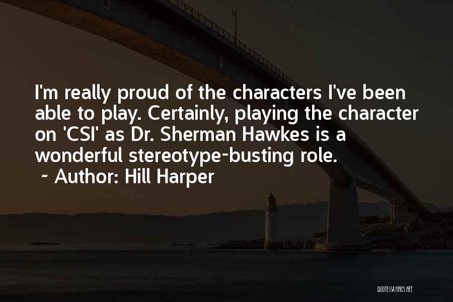 Proud Of Quotes By Hill Harper