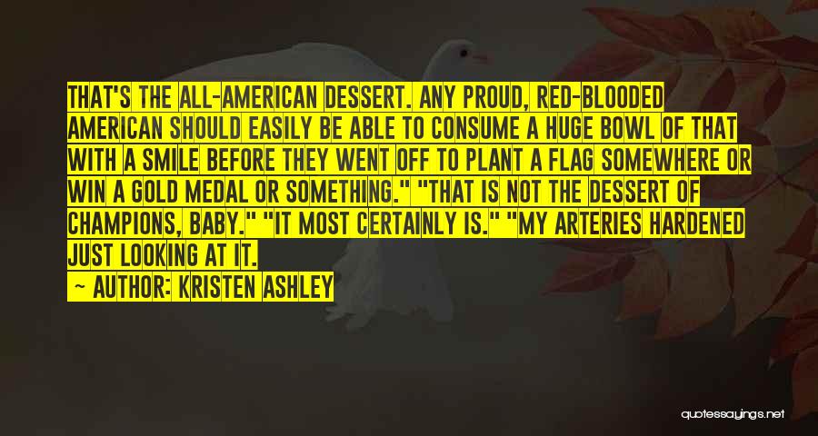 Proud Of Quotes By Kristen Ashley