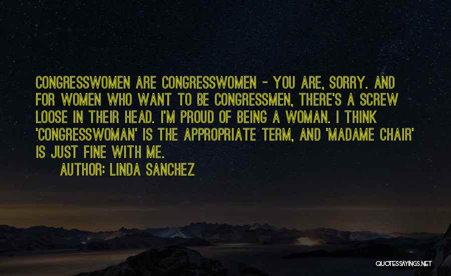 Proud Of Quotes By Linda Sanchez