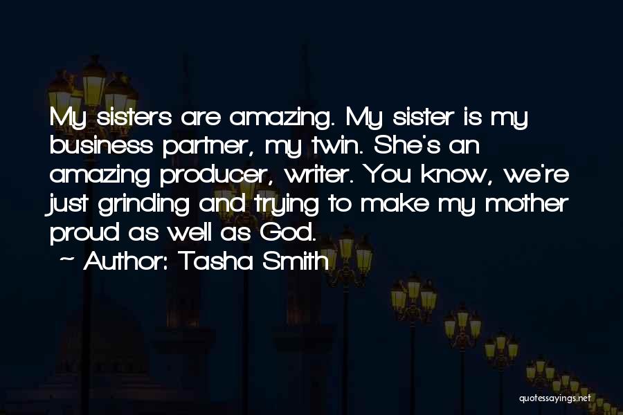 Proud Of Sister Quotes By Tasha Smith