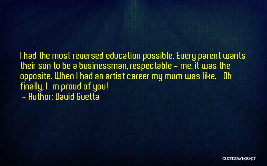 Proud Of Son Quotes By David Guetta