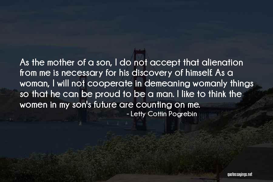 Proud Of Son Quotes By Letty Cottin Pogrebin