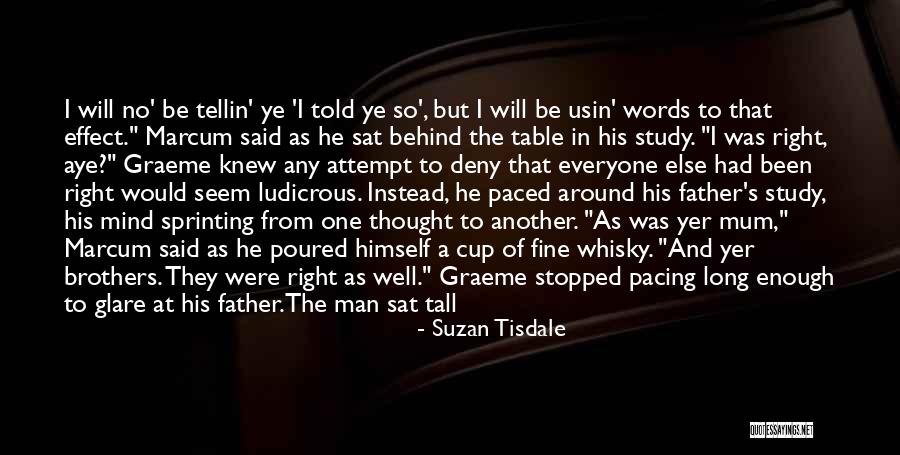 Proud Of The Man You Are Quotes By Suzan Tisdale Proud Of The Man You Are Quotes By Suzan Tisdale
