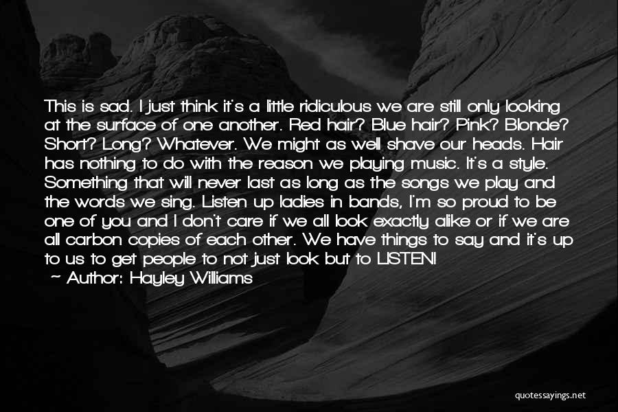 Proud Of Us Quotes By Hayley Williams