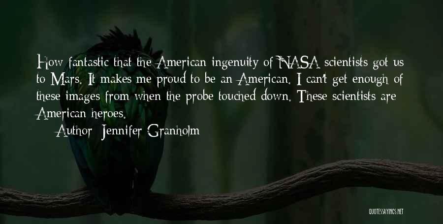 Proud Of Us Quotes By Jennifer Granholm