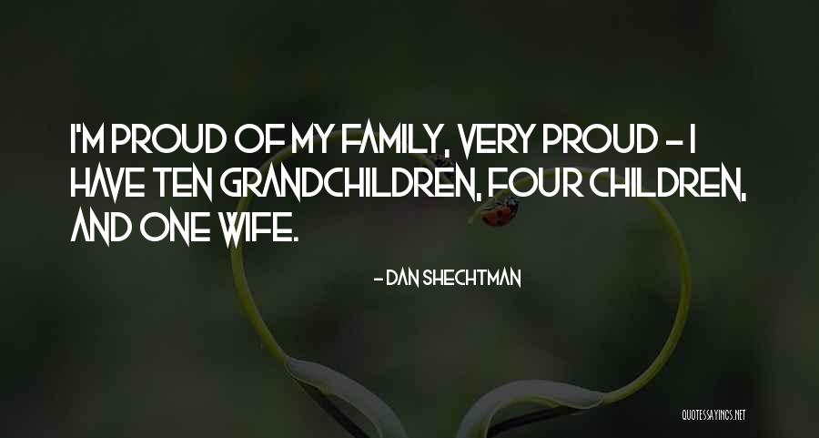 Proud Of Wife Quotes By Dan Shechtman Proud Of Wife Quotes By Dan Shechtman