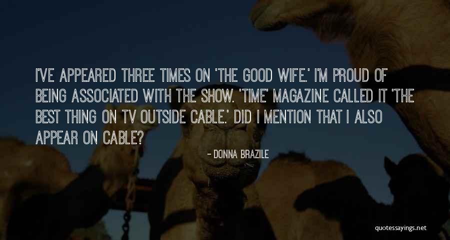 Proud Of Wife Quotes By Donna Brazile Proud Of Wife Quotes By Donna Brazile