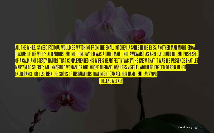 Proud Of Wife Quotes By Helene Wecker Proud Of Wife Quotes By Helene Wecker
