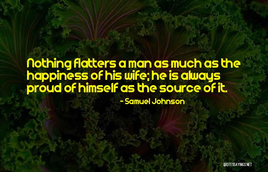 Proud Of Wife Quotes By Samuel Johnson