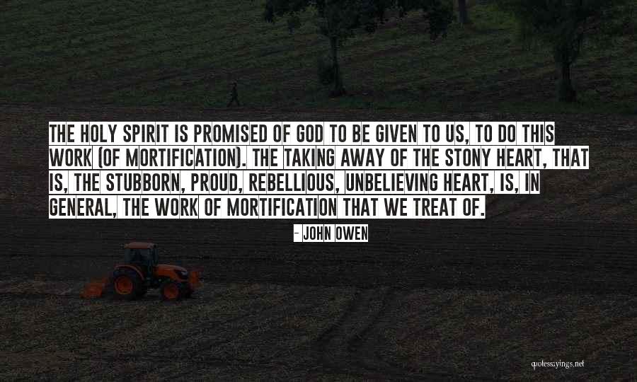 Proud Of Work Quotes By John Owen Proud Of Work Quotes By John Owen