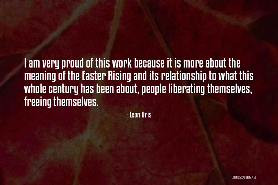 Proud Of Work Quotes By Leon Uris Proud Of Work Quotes By Leon Uris