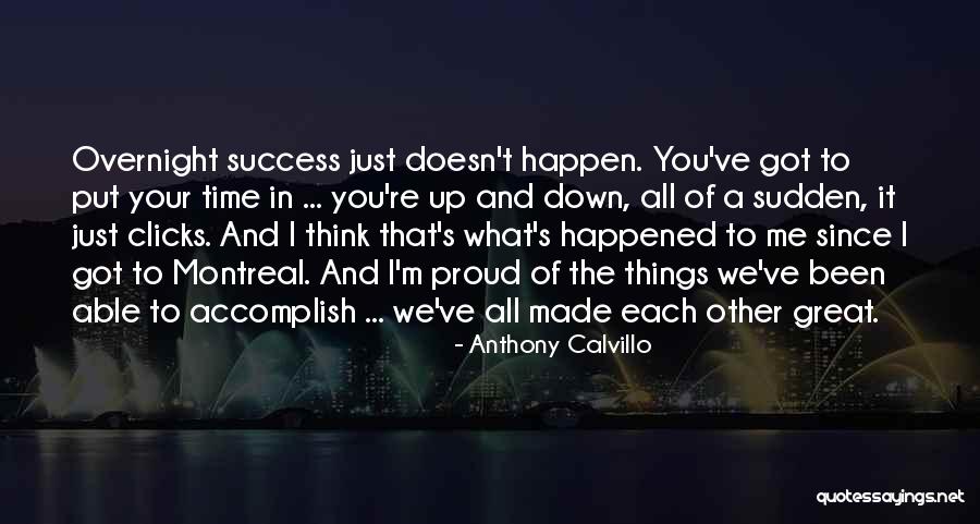 Proud Of You All Quotes By Anthony Calvillo Proud Of You All Quotes By Anthony Calvillo