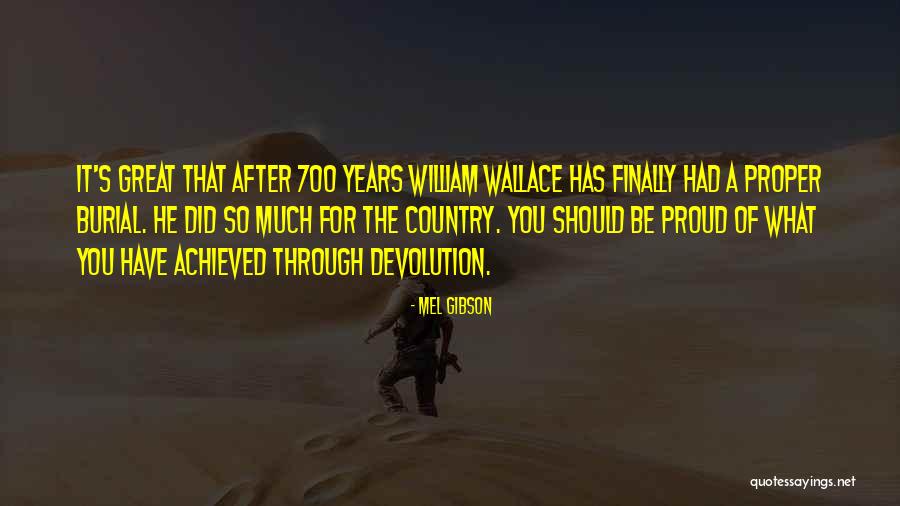 Proud Of You Country Quotes By Mel Gibson Proud Of You Country Quotes By Mel Gibson