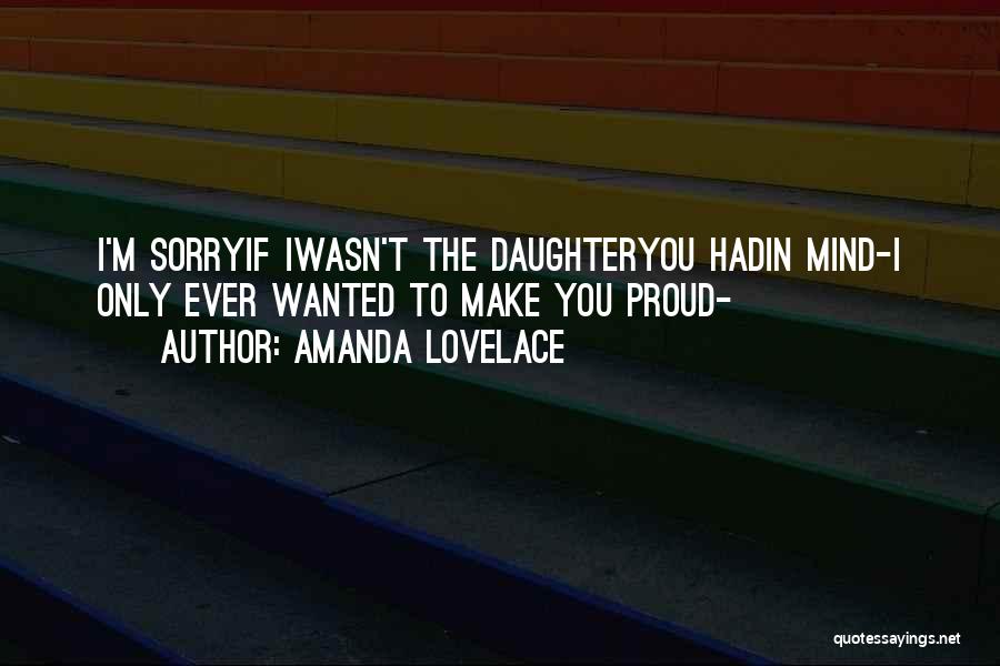 Proud Of You Daughter Quotes By Amanda Lovelace