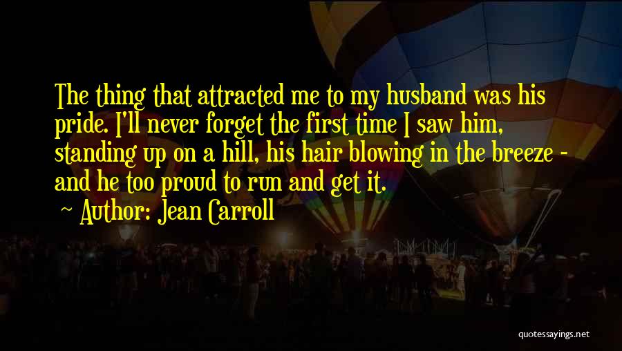Proud Of You Husband Quotes By Jean Carroll