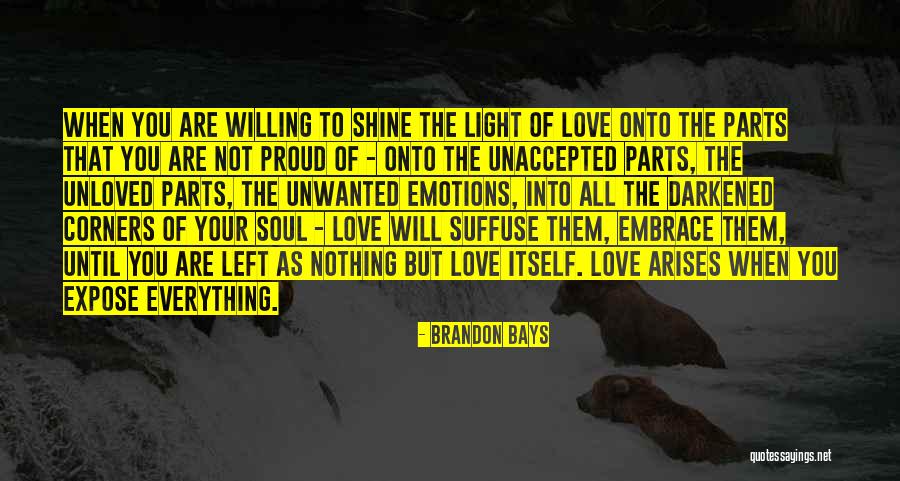 Proud Of You Love Quotes By Brandon Bays Proud Of You Love Quotes By Brandon Bays