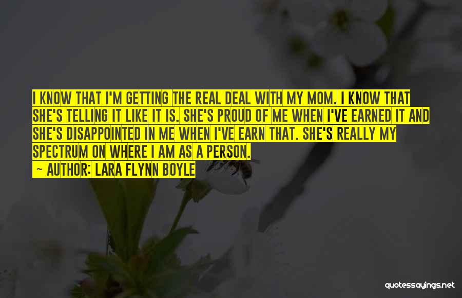 Proud Of You Mom Quotes By Lara Flynn Boyle