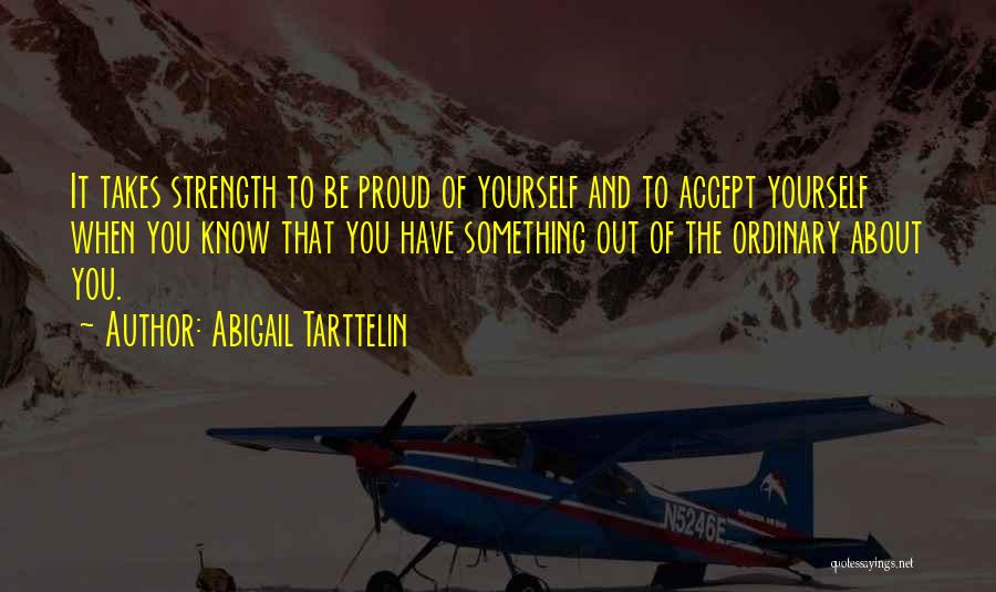 Proud Of You Quotes By Abigail Tarttelin