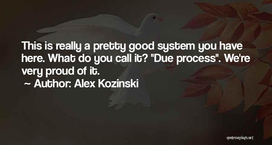 Proud Of You Quotes By Alex Kozinski