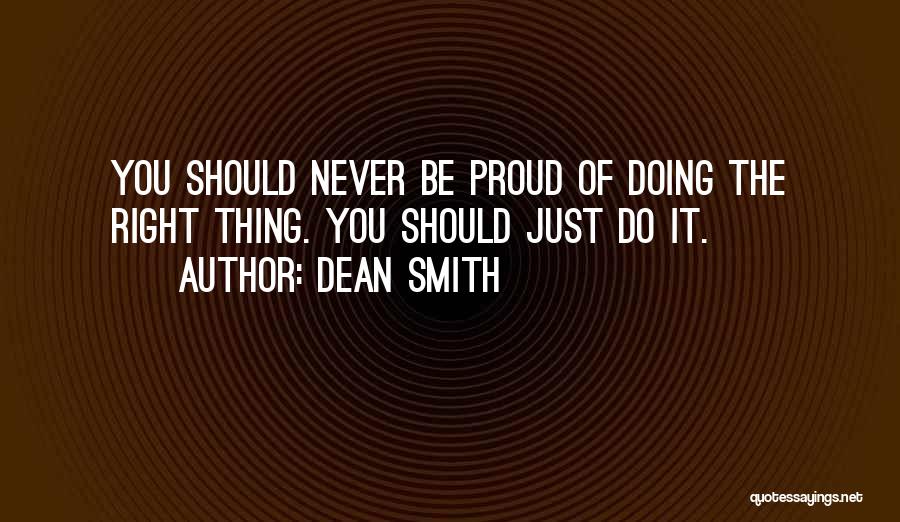 Proud Of You Quotes By Dean Smith