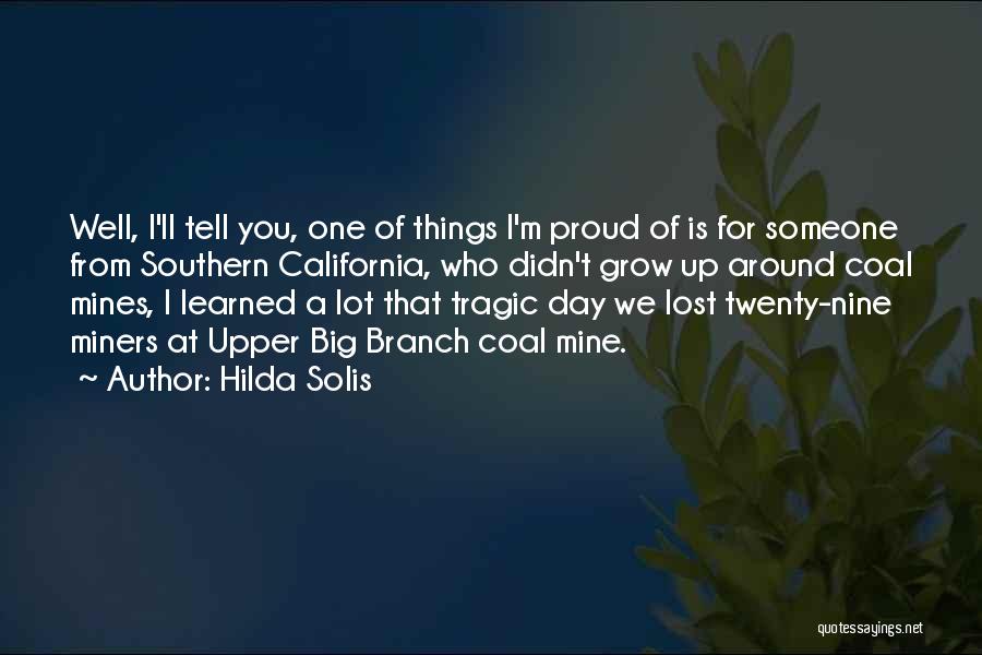Proud Of You Quotes By Hilda Solis
