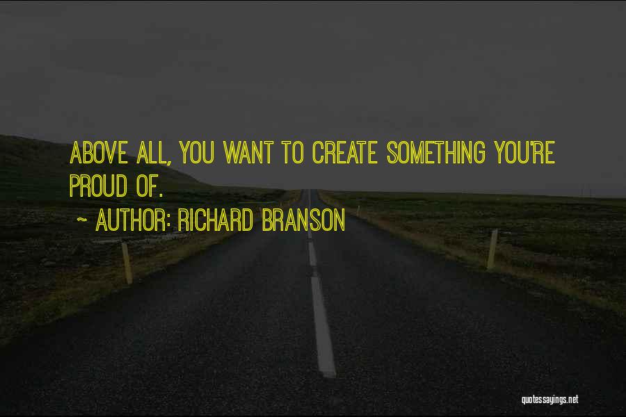 Proud Of You Quotes By Richard Branson