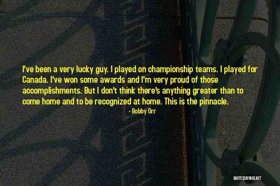 Proud Of Your Accomplishments Quotes By Bobby Orr Proud Of Your Accomplishments Quotes By Bobby Orr