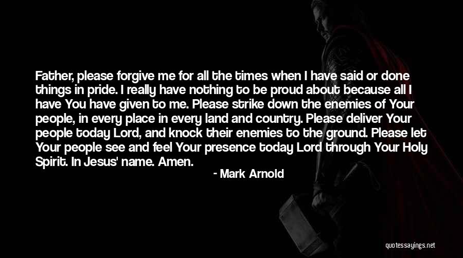 Proud Of Your Country Quotes By Mark Arnold Proud Of Your Country Quotes By Mark Arnold