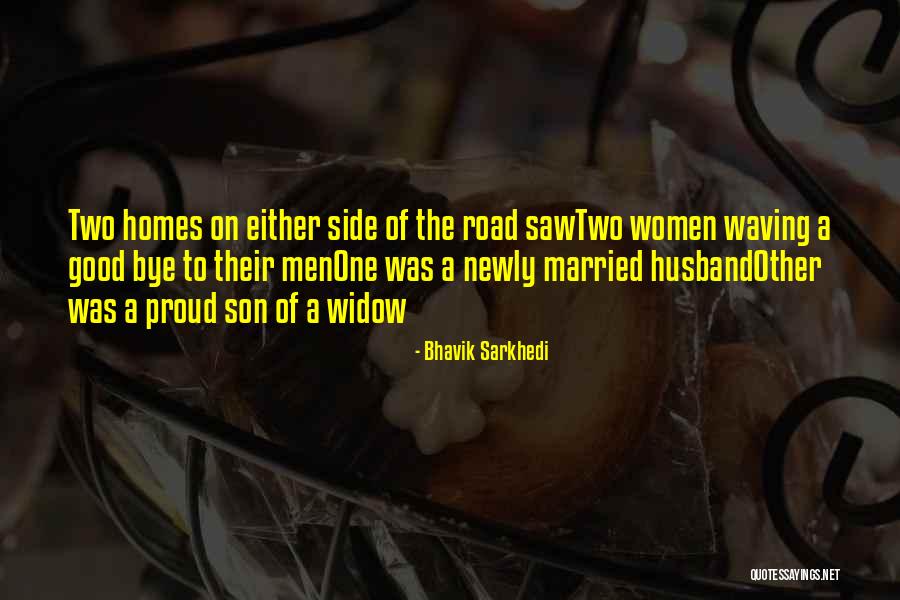 Proud Of Your Husband Quotes By Bhavik Sarkhedi