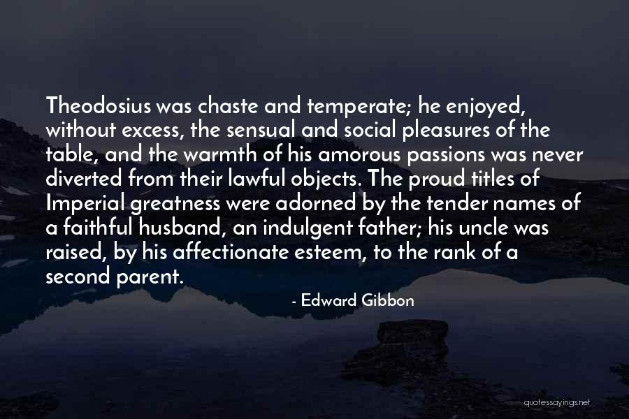 Proud Of Your Husband Quotes By Edward Gibbon Proud Of Your Husband Quotes By Edward Gibbon