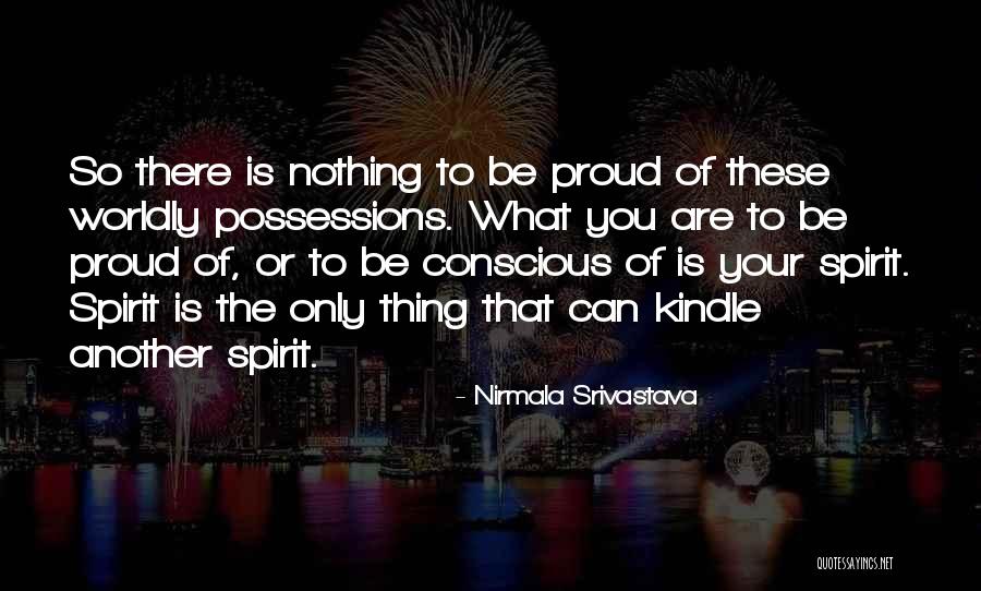 Proud Of Your Love Quotes By Nirmala Srivastava Proud Of Your Love Quotes By Nirmala Srivastava