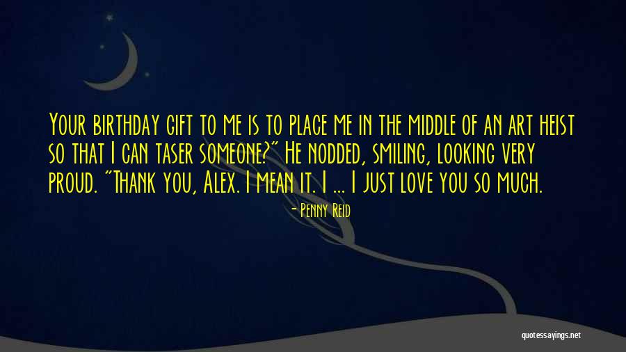Proud Of Your Love Quotes By Penny Reid Proud Of Your Love Quotes By Penny Reid