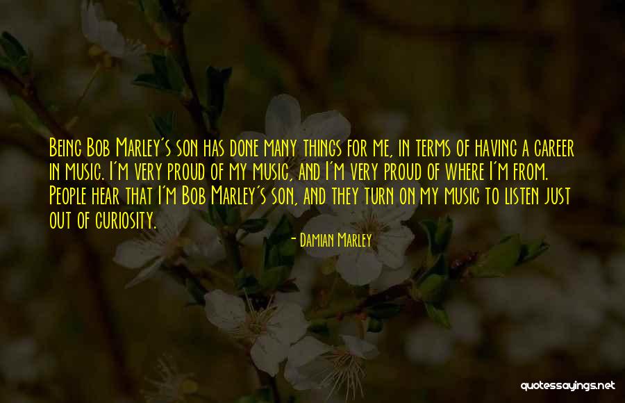 Proud Of Your Son Quotes By Damian Marley