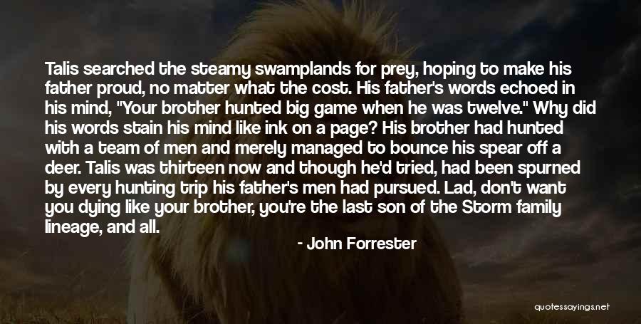 Proud Of Your Team Quotes By John Forrester Proud Of Your Team Quotes By John Forrester