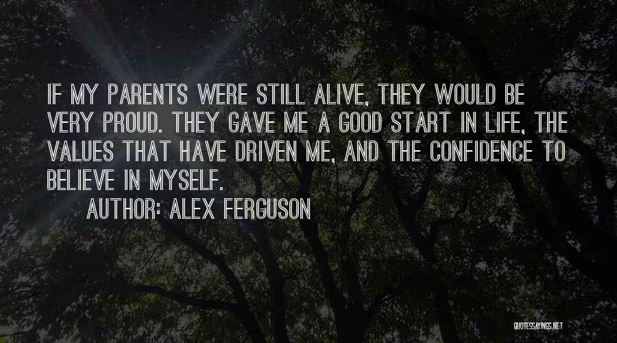 Proud Parents Quotes By Alex Ferguson