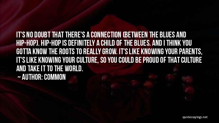 Proud Parents Quotes By Common