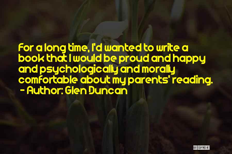 Proud Parents Quotes By Glen Duncan