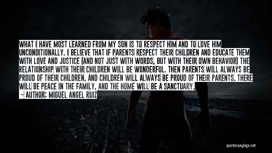 Proud Parents Quotes By Miguel Angel Ruiz