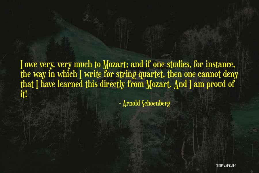 Proud Quotes By Arnold Schoenberg