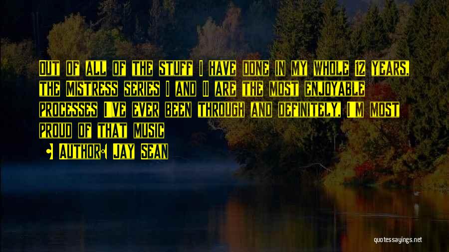 Proud Quotes By Jay Sean