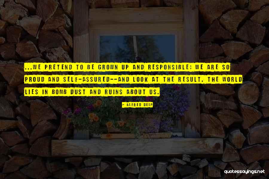 Proud Self Quotes By Alfred Delp Proud Self Quotes By Alfred Delp