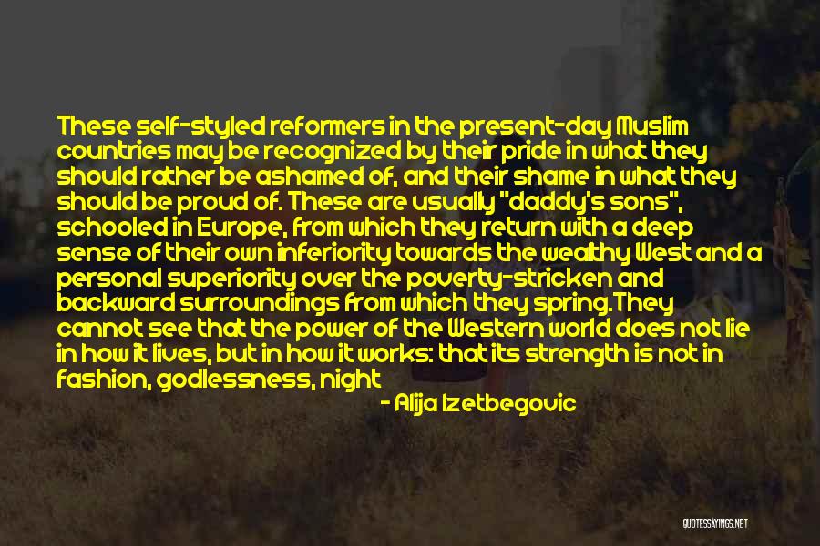 Proud Self Quotes By Alija Izetbegovic Proud Self Quotes By Alija Izetbegovic